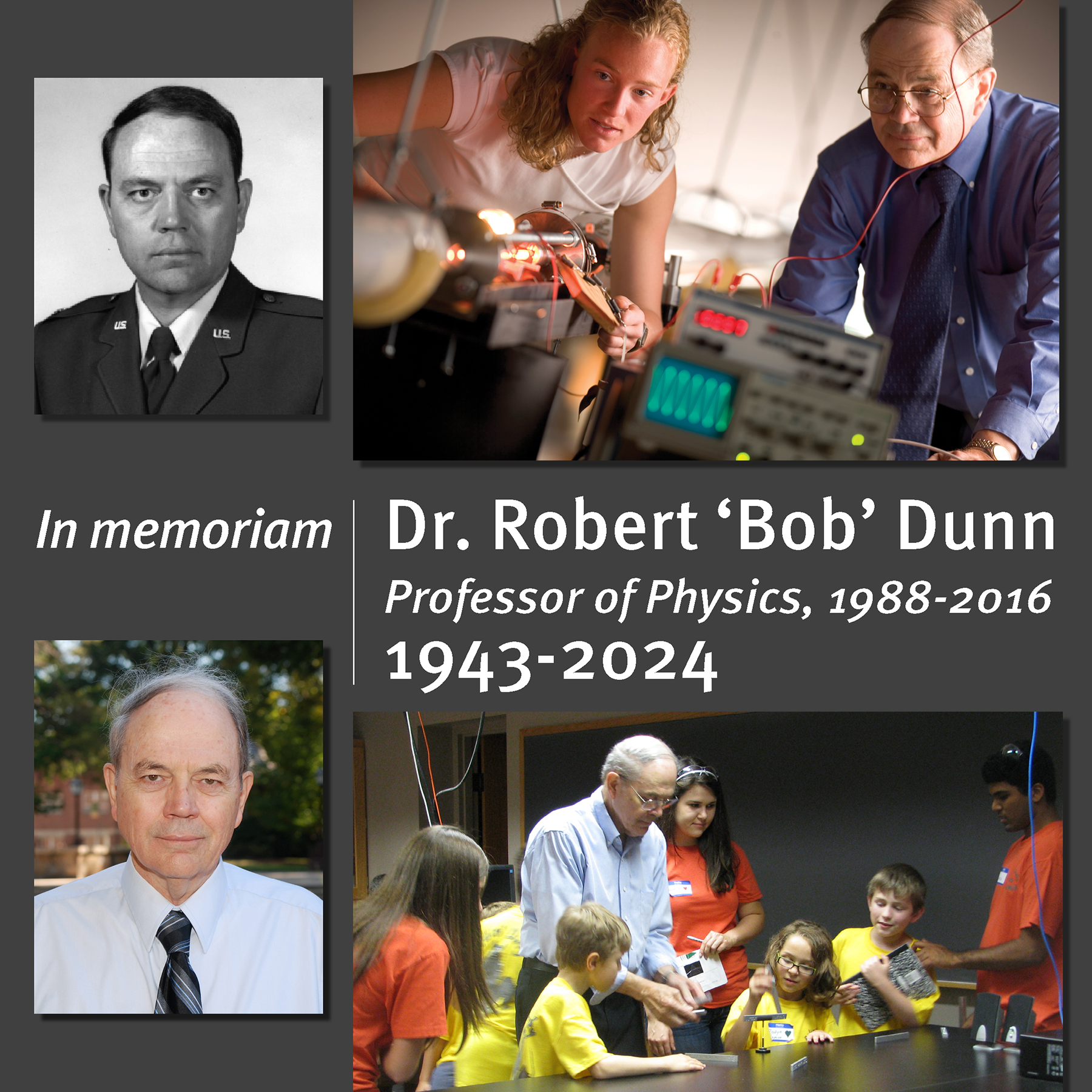 Bob Dunn image collage with the words "In memoriam: Dr. Robert 'Bob' Dunn, Professor of Physics, 1988-2016, 1943-2024